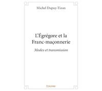 L'Égrégore et la Franc-maçonnerie