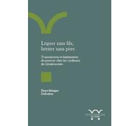 Léguer Sans Fils, Hériter Sans Père - Transmission Et Légitimation Du Pouvoir Chez Les Cardinaux Du Quattrocento