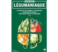 Légumaniaque Sylvia Gabet (Auteur), Aimery Chemin (Photographie)