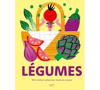 Légumes 500 recettes variées pour toutes les saisons - Collectif - Hachette Pratique - cartonné - Guide