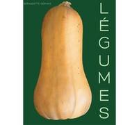 Légumes Bernadette Gervais (Auteur)