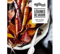 Légumes de saison: 100 recettes