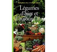 Légumes d'hier et d'aujourd'hui