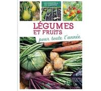 Légumes et fruits pour toute l'année Robert Ketchell (Auteur)