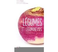 Légumes et légumineuses Patricia Bargis (Auteur), Laurence Lévy-Dutel (Auteur)