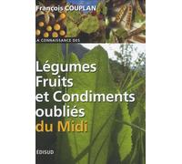 Légumes, fruits et condiments oubliés du Midi
