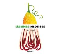 Légumes insolites