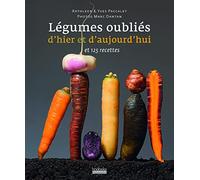 Légumes Oubliés d'Hier et d'Aujourd'hui