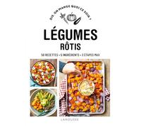 Coralie Ferreira – Légumes rôtis – 50 recettes, 5 ingrédients, 3 étapes maxi – Broché