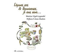 Légumes secs et légumineuses, je vous aime... - Béatrice Vigot-Lagandré - Le Sureau Eds - broché - Guide