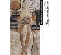L'egypte ancienne - art et archeologie - petits manuels de l'ecole du louvre. Ecole du louvre - reunion des musees nationaux-grand palais - ZIEGLER CHRISTIANE / BOVOT JEAN-LUC - Reunion Des Musees Nat