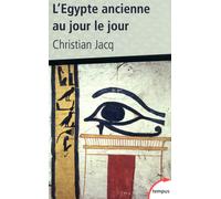 Christian Jacq – L'Égypte ancienne au jour le jour – Étude – Poche