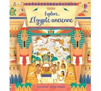 L'Egypte ancienne - Explore... - Rob Lloyd Jones - Usborne - cartonné - Document jeunesse