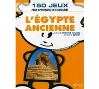 L'Egypte ancienne Laurence Retourne-Kusberg (Auteur), Hélène Soumet (Auteur)