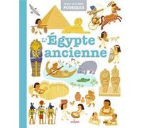 L'Égypte ancienne Pascale Hédelin (Auteur), Collectif (Illustration)