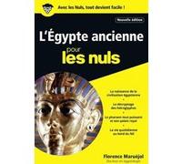 L'Egypte ancienne Poche Pour les Nuls NE Florence Maruéjol (Auteur), Marc Chalvin (Illustration)