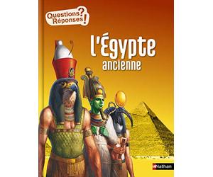 L'Égypte ancienne - Questions/Réponses - doc dès 10 ans