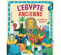 L'Égypte ancienne racontée aux enfants - Paolo Marini - Nuinui Jeunesse - cartonné - Document jeunesse