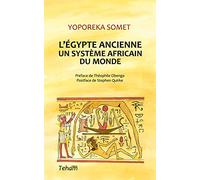 L'Egypte ancienne, Un système africain du monde