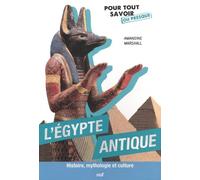 L'Égypte antique - Histoire, mythologie et culture