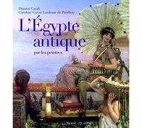 L'Egypte antique par les peintres