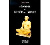 L'Egypte au Musée du Louvre