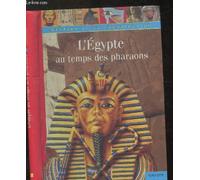L'Egypte au temps des pharaons