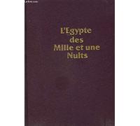 L'Egypte des Mille et une nuits