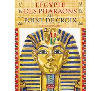 L'Égypte des pharaons au point de croix