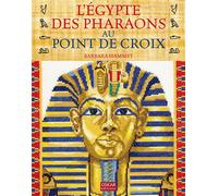 L'Égypte des pharaons au point de croix Modèles d'Egypte Ancienne - Barbara Hammet - Oskar - broché - Guide