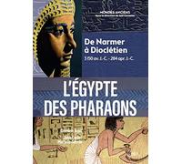 L'Égypte des pharaons: De Narmer à Dioclétien 3 150 av. J.-C.-284 apr. J.-C.