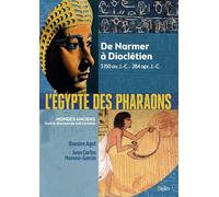 Joël Cornette – L'Égypte des pharaons : De Narmer à Dioclétien – 3150 av. J.-C. à 284 ap. J.-C.