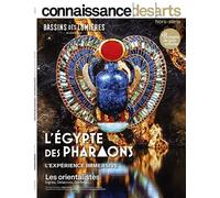 L'egypte des pharaons/les orientalistes - Collectif - Connaissance Des Arts Revue - broché - Revue