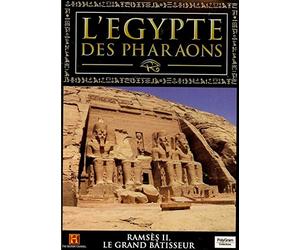 L'EGYPTE DES PHARAONS - RAMSES II LE GRAND BATISSEUR
