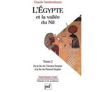 L'egypte Et La Vallee Du Nil - Tome 2, De La Fin De L'ancien Empire A La Fin Du Nouvel Empire