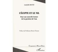 L'egypte Et Le Nil : Pour Une Nouvelle Lecture De La Question De L'eau | Occasion