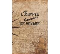 l'Égypte Journal de Voyage: 6x9 Carnet de voyage I Journal de voyage avec instructions, Checklists et Bucketlists, cadeau parfait pour votre séjour à l'Égypte et pour chaque voyageur.