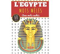 L'Egypte mots mêlés: carnet d'activité mots cachés | Mots mêlés 60 grilles | 600 mots à trouver | Gros caractère sur le thème de L'Egypte |solutions incluses format 7x10po