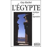 L'egypte Mystique Et Legendaire