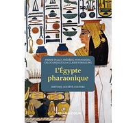 L'Egypte pharaonique - 2e éd.: Histoire, société, culture