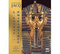 L'égypte pharaonique - De la puissance au crépuscule