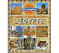 L'Egypte: Pour répondre aux questions des enfants