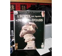 L'egypte, Terre Légendaire De Déserts Et D'oasis