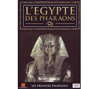 L'Egypte Vol.7: Les Premiers Pharaons