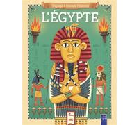 L'Egypte - Voyage à travers l'histoire - Joanna Neville - Yoyo Books - broché - Document jeunesse