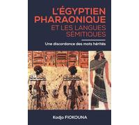 L'égyptien ancien et les langues sémitiques: une discordance des mots hérités