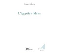 L'égyptien blanc