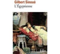 Gilbert Sinoué – L'Égyptienne – Roman – Gallimard – Poche