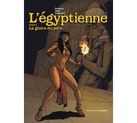L'Egyptienne, tome 1: La gloire du père