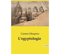 L'egyptologie - Gaston Maspero - Culturea - broché - Roman